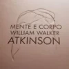 Mente e Corpo