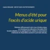 Menus d'été pour l'excès d'acide urique.