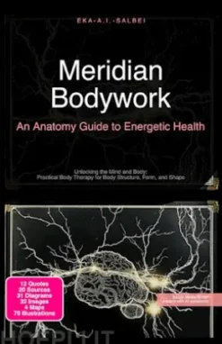 Meridian Bodywork: An Anatomy Guide to Energetic Health