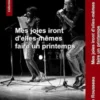 Mes Joies iront d'elles-mêmes faire un printemps