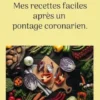 Mes recettes faciles après un pontage coronarien.