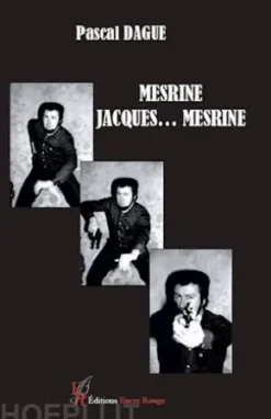 Mesrine, Jacques… Mesrine