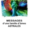Messages d'une famille d'âmes astrales