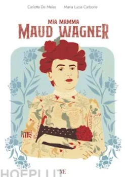 Mia mamma Maud Wagner