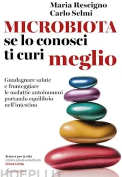 Microbiota, se lo conosci ti curi meglio