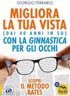 Migliora la tua vista