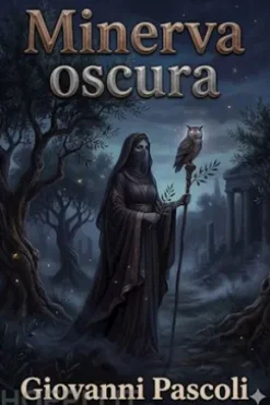 Minerva oscura / Prolegomeni: la costruzione morale del poema di Dante