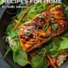 50 30-Minute Meal Recipes for Home