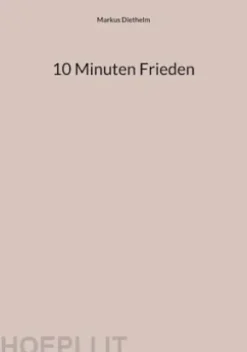 10 Minuten Frieden
