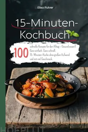 15-Minuten-Kochbuch