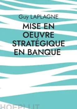 Mise en oeuvre stratégique en banque