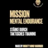 Mission Mental Endurance