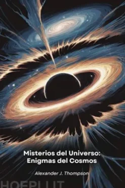 Misterios del Universo: Enigmas del Cosmos