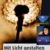 Mit Licht gestalten