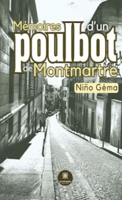 Mémoires d’un poulbot de Montmartre