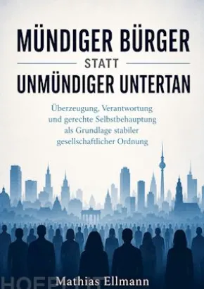 Mündiger Bürger statt unmündiger Untertan