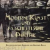 Moderne Kunst und faschistische Politik