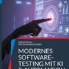Modernes Software-Testing mit KI & Automation