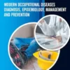 Modern Occupational Diseases: Diagnosis, Epidemiology, Management and Prevention