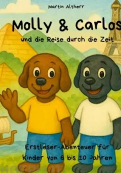 Molly und Carlos - und die Reise durch die Zeit