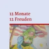 12 Monate - 12 Freuden