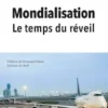 Mondialisation – Le temps du réveil