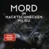 Mord im Nacktschnecken-Milieu
