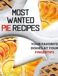 Most Wanted Pie Recipes