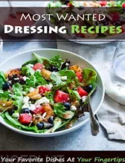 Most Wanted Dressing Recipes
