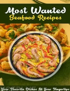 Most Wanted Seafood Recipes