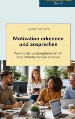 Motivation erkennen und ansprechen