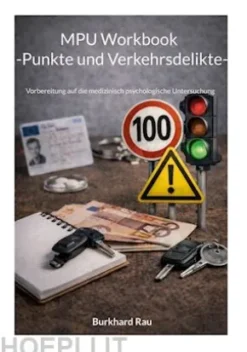 MPU Workbook -Punkte und Verkehrsdilikte-