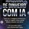 Máquina de dinheiro com ia  (traduzido)