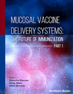 Mucosal Vaccine Delivery Systems: The Future of Immunization (Part 1)