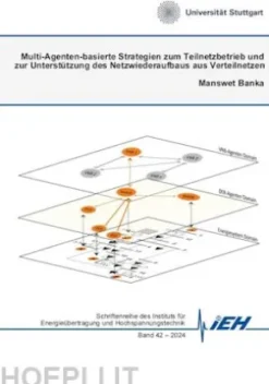 Multi-Agenten-basierte Strategien zum Teilnetzbetrieb und zur Unterstützung des Netzwiederaufbaus aus Verteilnetzen
