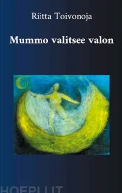 Mummo valitsee valon