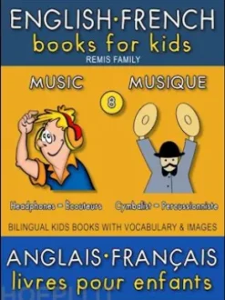 8 - Music | Musique - English French Books for Kids (Anglais Français Livres pour Enfants)