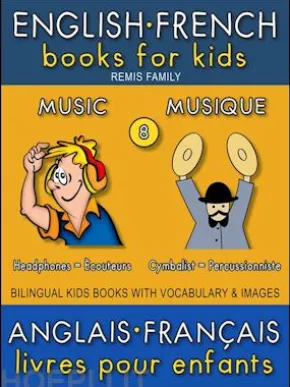 8 - Music | Musique - English French Books for Kids (Anglais Français Livres pour Enfants)
