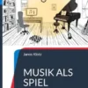 Musik als Spiel