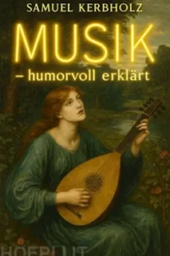 Musik – humorvoll erklärt