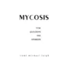 Mycosis