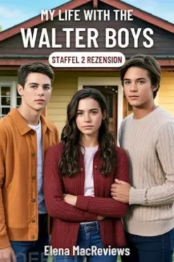 My Life with the Walter Boys Staffel 2 Rezension