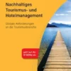 Nachhaltiges Tourismus- und Hotelmanagement