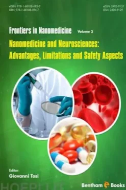 Nanomedicine and Neurosciences: Advantages, Limitations and Safety Aspects