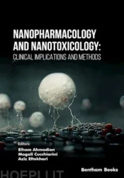 Nanopharmacology and Nanotoxicology: Clinical Implications and Methods