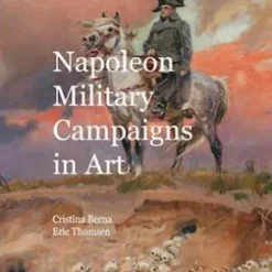 Napoleon Military Campaigns In Art
