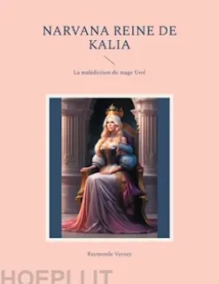 Narvana reine de Kalia