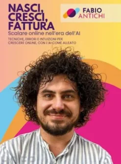 Nasci, cresci, fattura. Scalare online nell'era dell'AI