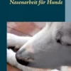 Nasenarbeit für Hunde