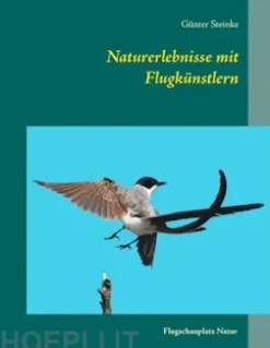 Naturerlebnisse mit Flugkünstlern